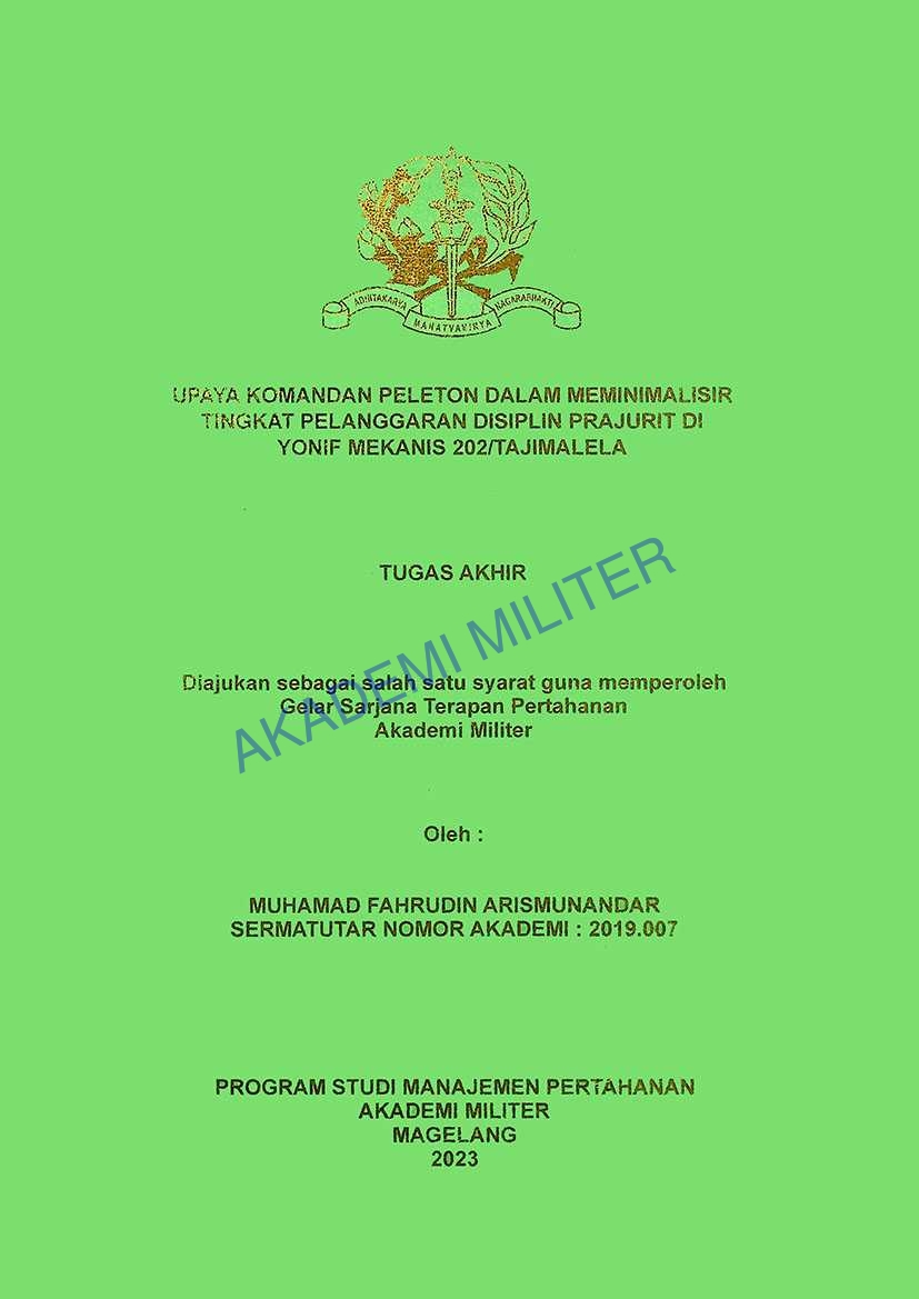 UPAYA KOMANDAN PELETON DALAM MEMINIMALISIR TINGKAT PELANGGARAN DISIPLIN PRAJURIT DI YONIF MEKANIS 202/TAJIMALELA